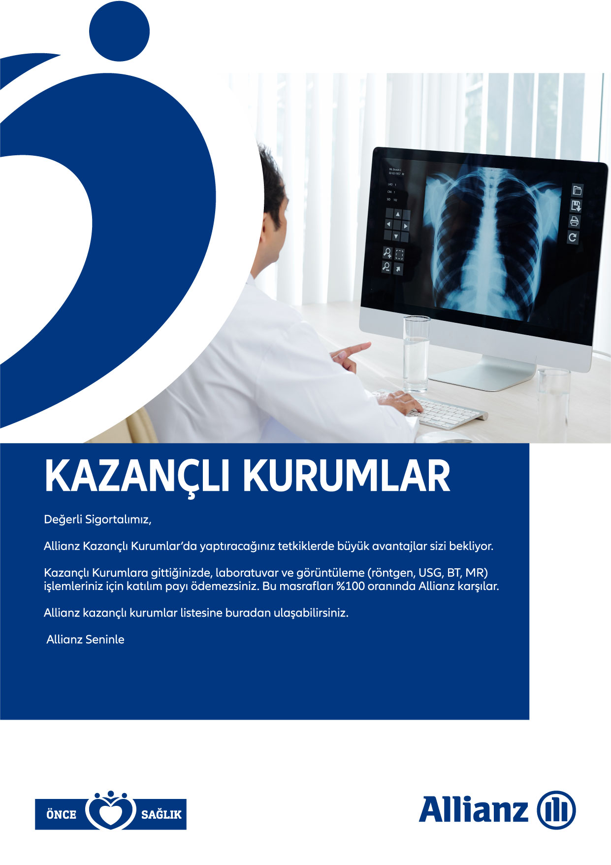 ALLIANZ  ACIBADEM DE RAHAT ETTİRİR.